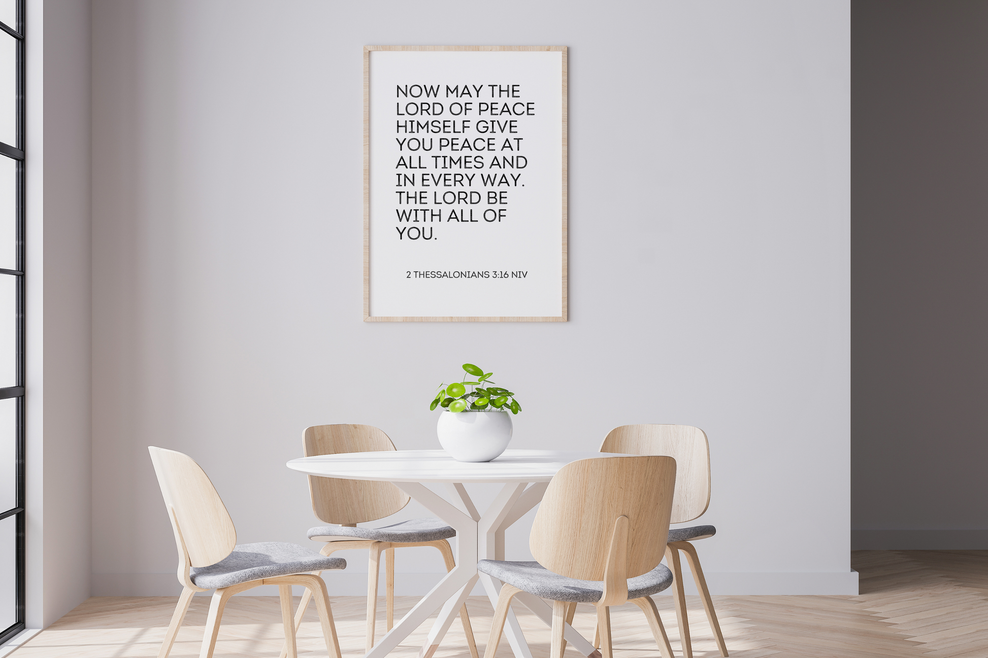 Christian bible verse typography art from 2 Thessalonians 3:16 styled in a contemporary home dining room