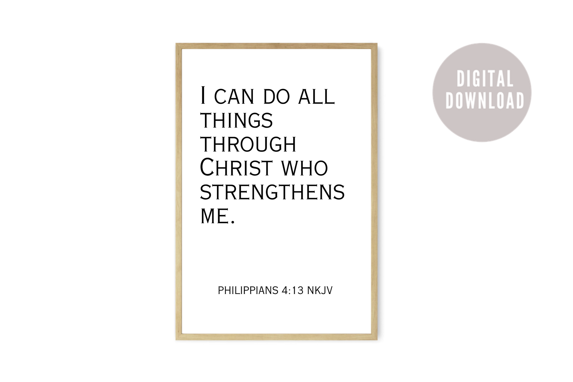 Motivational bible verse printable of Philippians 4:13 styled as statement wall art in a simplistic living space.