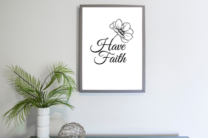 Black and white Have Faith wall art styled in a modern home office with simple, minimalist décor