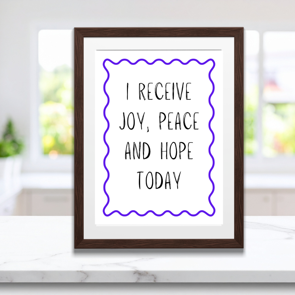 Statement affirmation poster “I receive joy, peace and hope today” shown as high-definition wall decor in a bright kitchen workspace